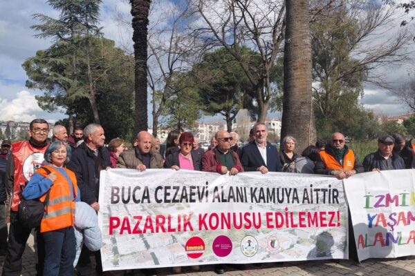 Buca Cezaevi alanında kent suçu vurgusu ve itiraz ... Buca Cezaevi alanında kent suçu vurgusu ve itiraz ...